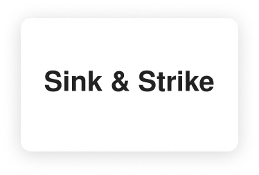 Sink & Strike
